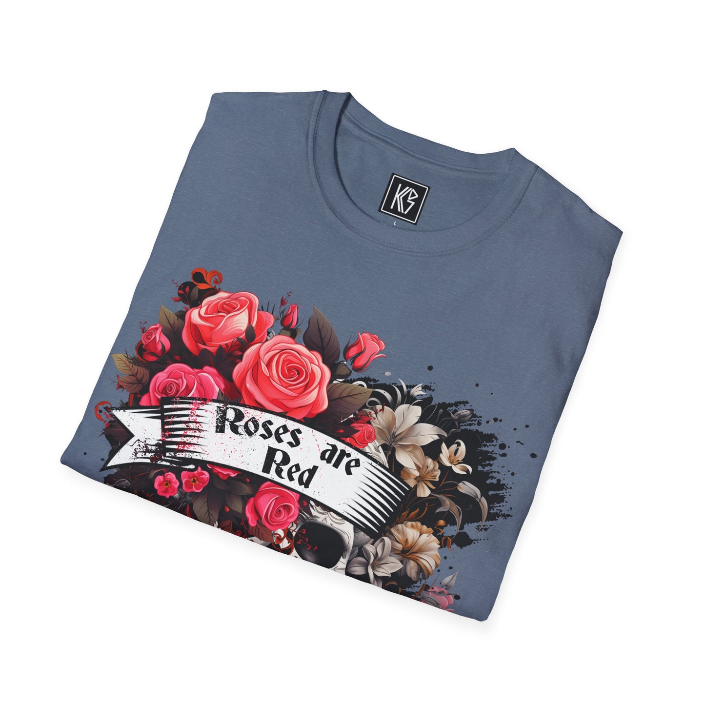 Roses are Red inside I'm dead Graphic Tee Softstyle by KGD Prints