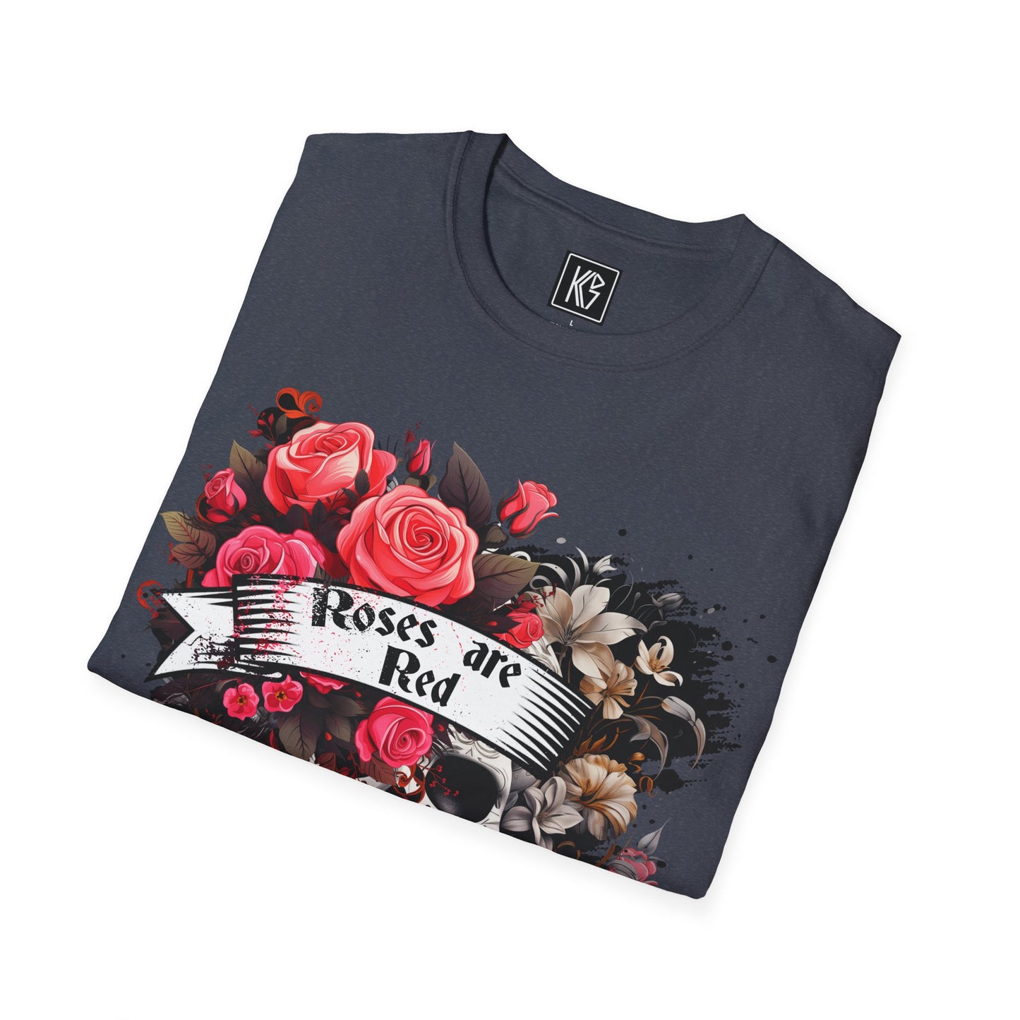 Roses are Red inside I'm dead Graphic Tee Softstyle by KGD Prints