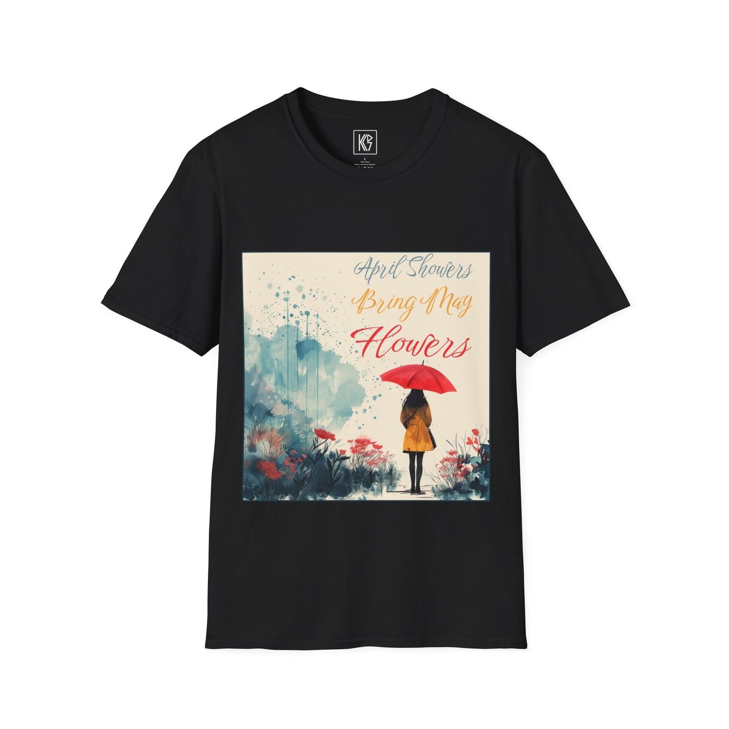April showers bring May Flowers Graphic Tee Softstyle by KGD Prints