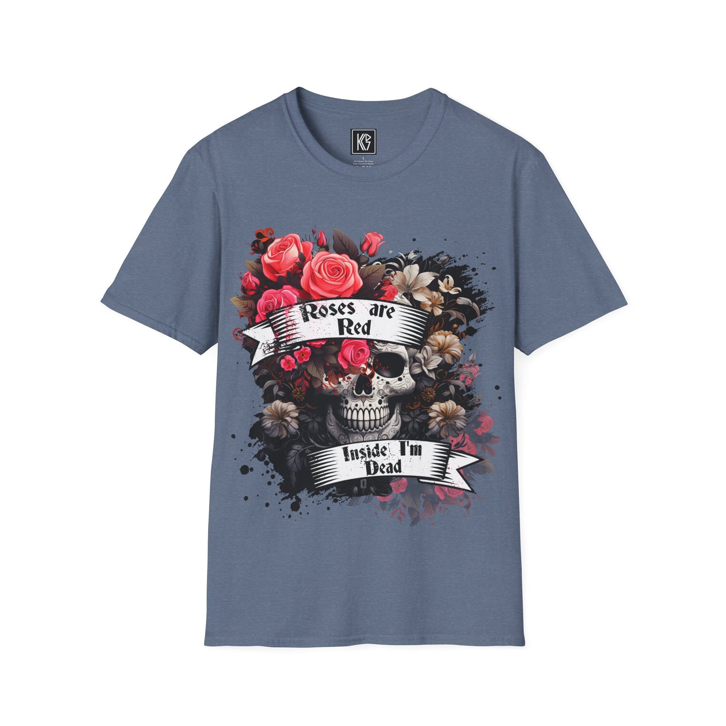 Roses are Red inside I'm dead Graphic Tee Softstyle by KGD Prints