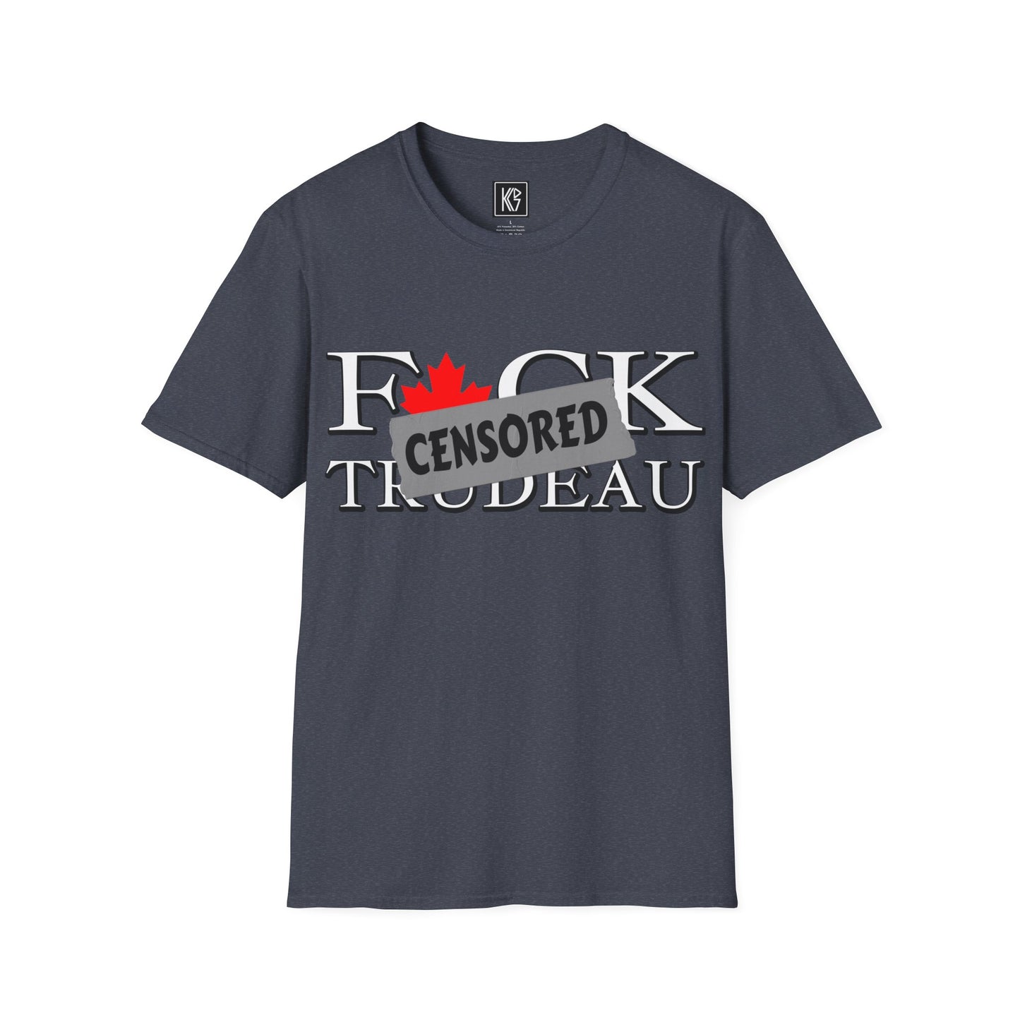 Fuck Trudeau censored Graphic Tee Softstyle by KGD Prints