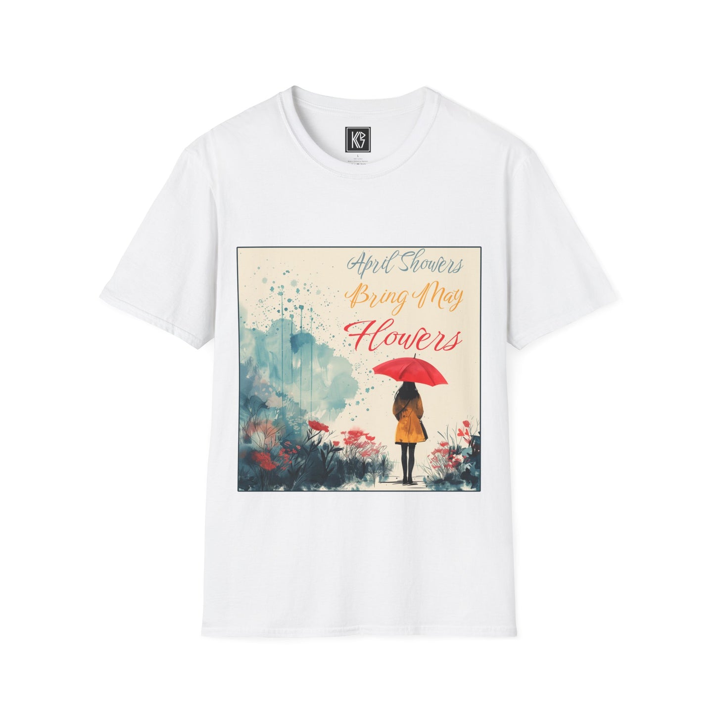 April showers bring May Flowers Graphic Tee Softstyle by KGD Prints