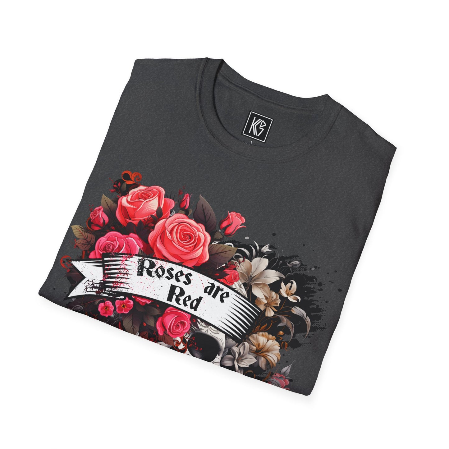 Roses are Red inside I'm dead Graphic Tee Softstyle by KGD Prints
