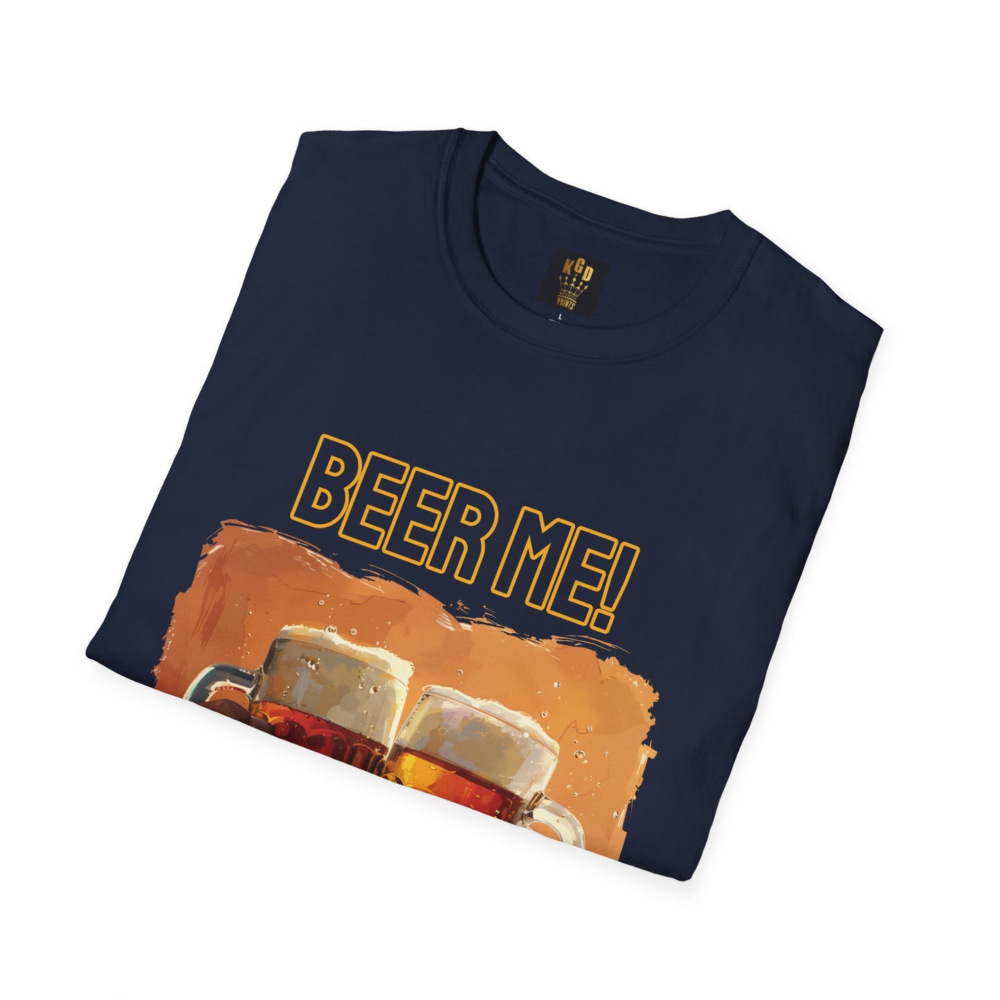 Beer Me Graphic Tee Softstyle by KGD Prints