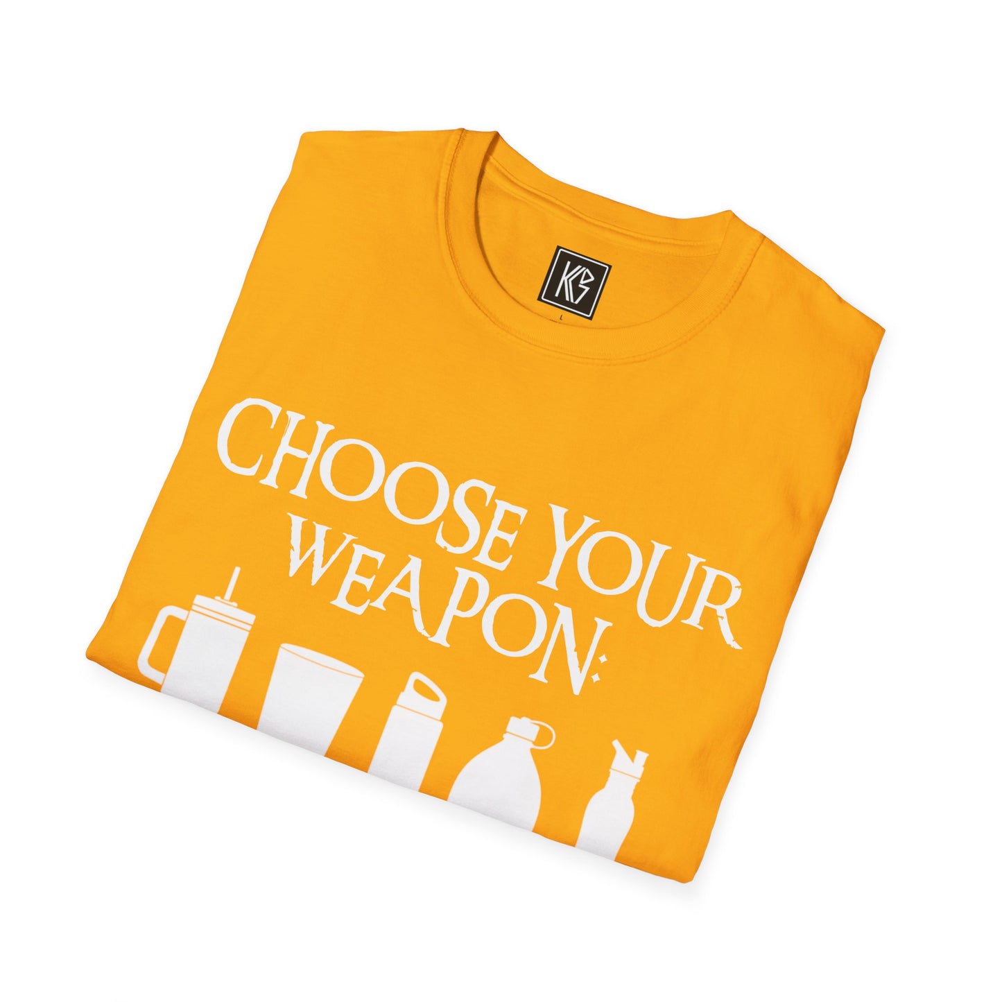 Choose your weapon: water bottle Graphic Tee Softstyle by KGD Prints