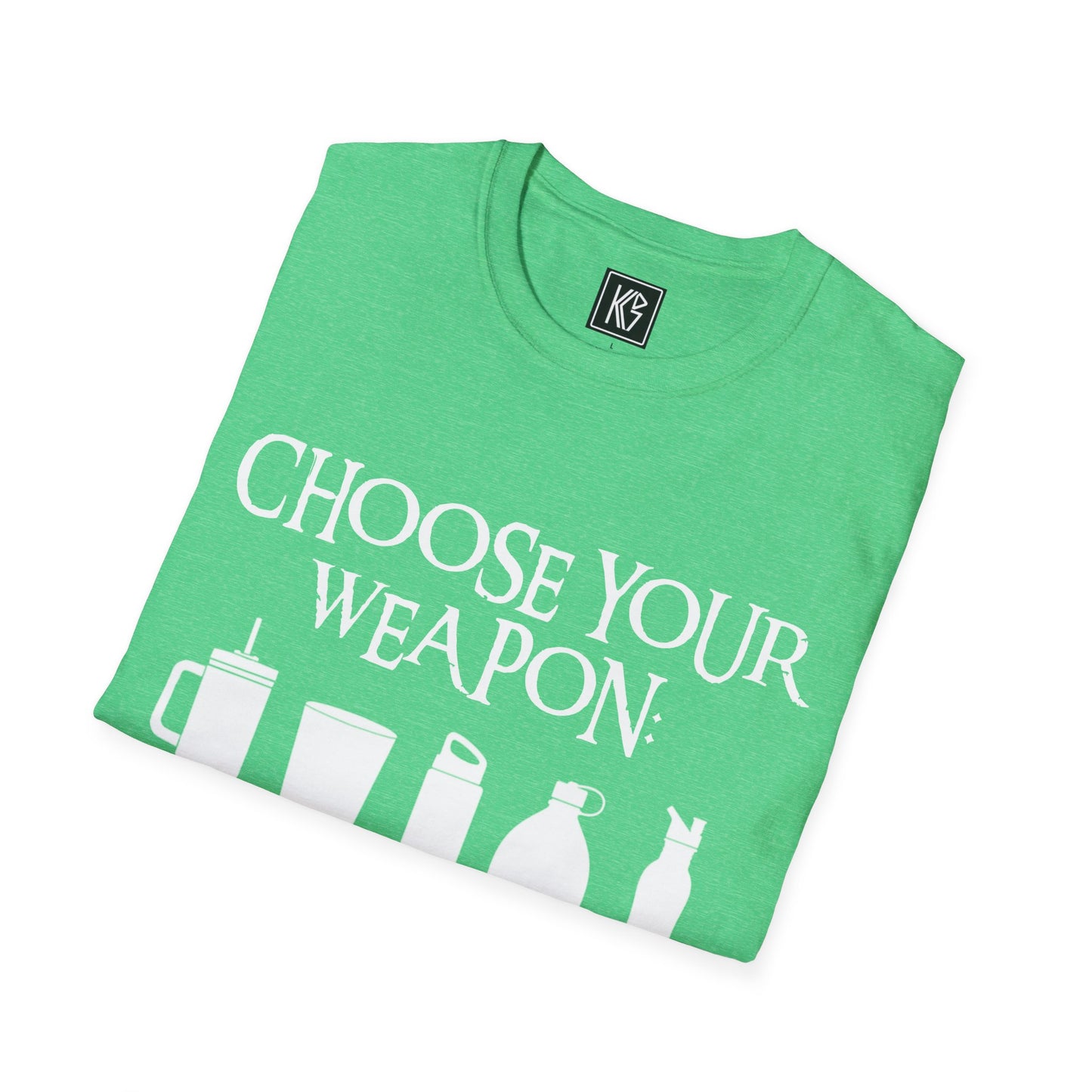 Choose your weapon: water bottle Graphic Tee Softstyle by KGD Prints