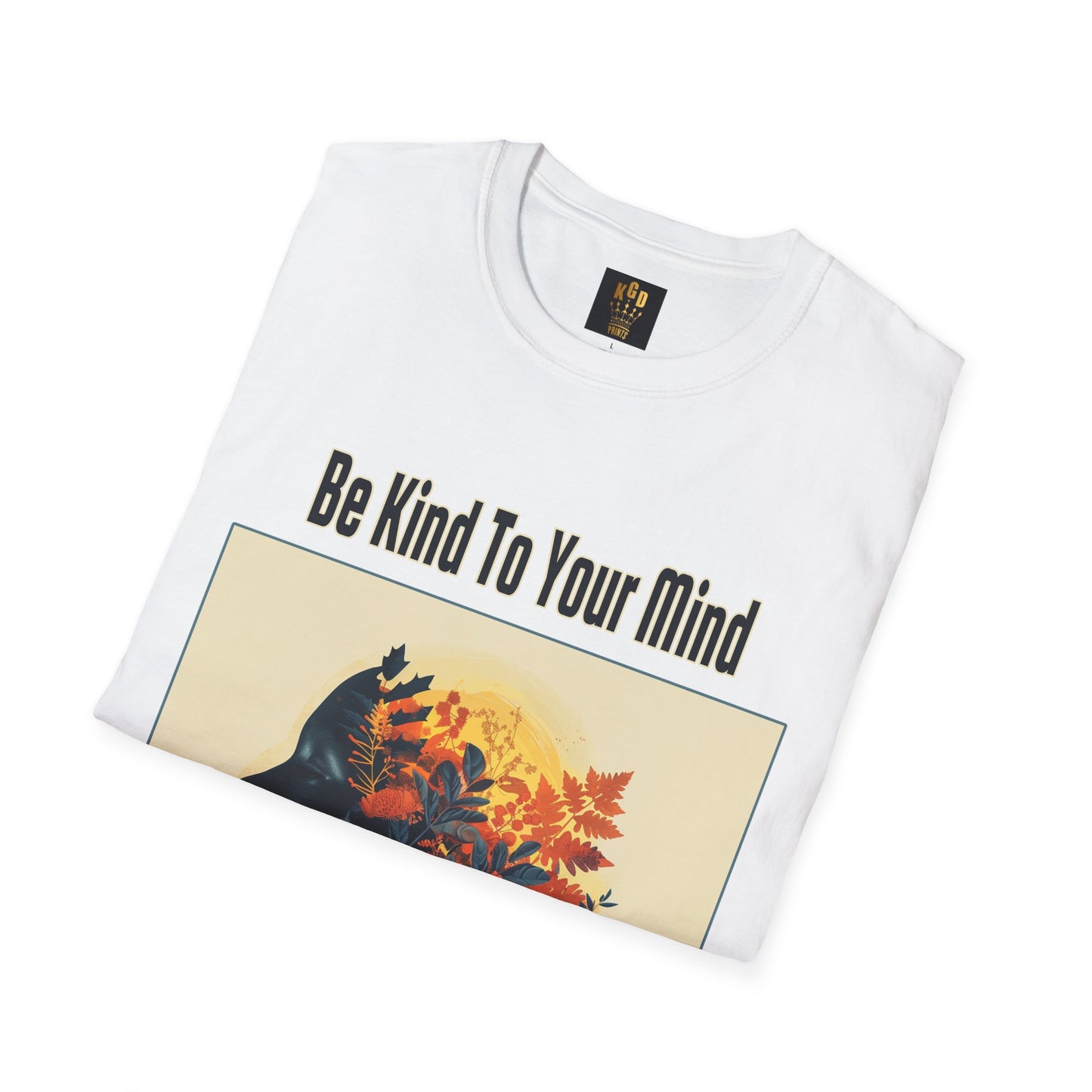 Be Kind to your Mind Graphic Tee Softstyle by KGD Prints