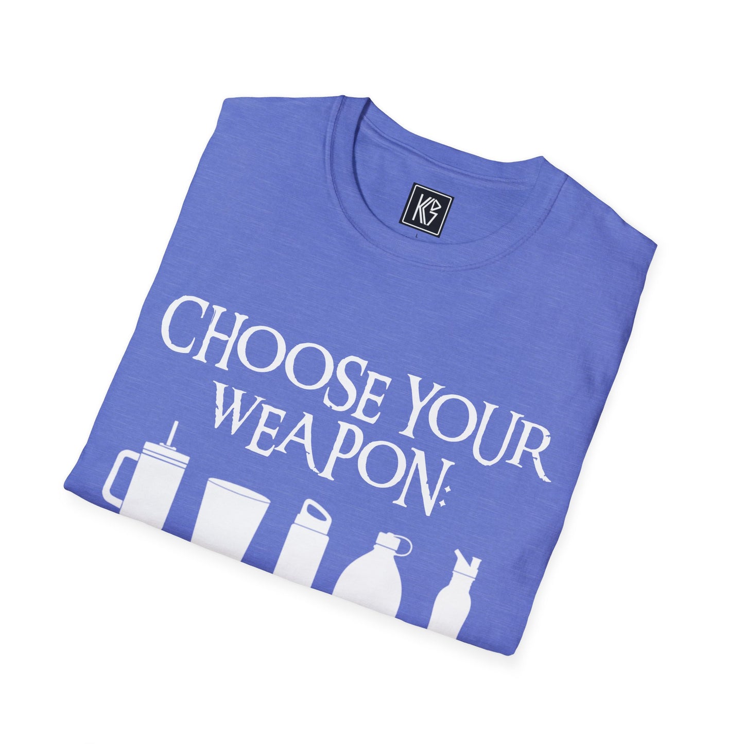 Choose your weapon: water bottle Graphic Tee Softstyle by KGD Prints